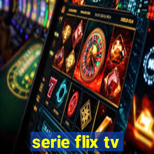 serie flix tv